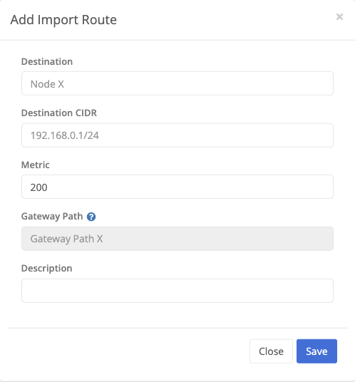 Dialog to add import route with options of destination, destination CIDR, metric and optional gateway path
